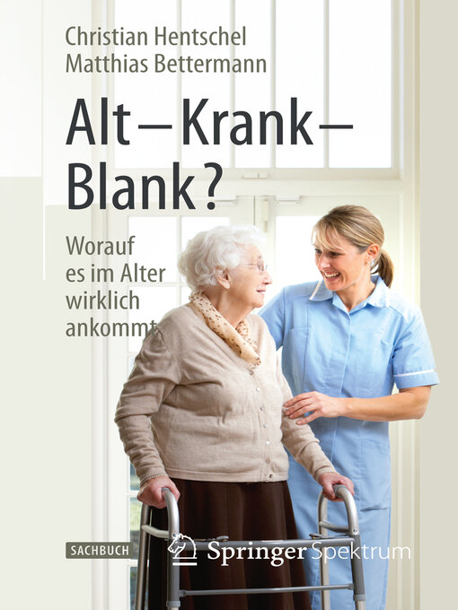 Title details for Alt – Krank – Blank? by Christian Hentschel - Available